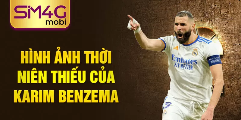 Hình ảnh thời niên thiếu của karim benzema