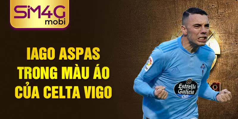 Iago Aspas trong màu áo của Celta Vigo