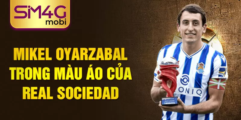 Mikel Oyarzabal trong màu áo của Real Sociedad