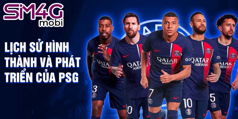 Lịch sử hình thành và phát triển của psg