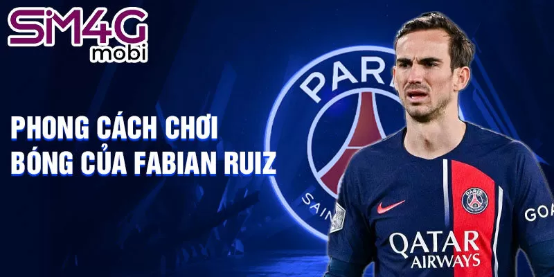 Phong cách chơi bóng của Fabian Ruiz