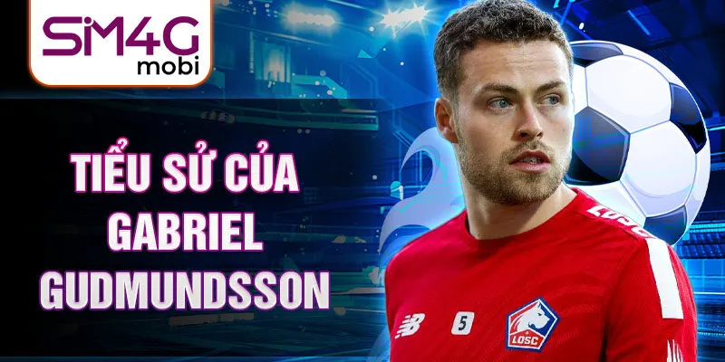 Tiểu sử của gabriel gudmundsson