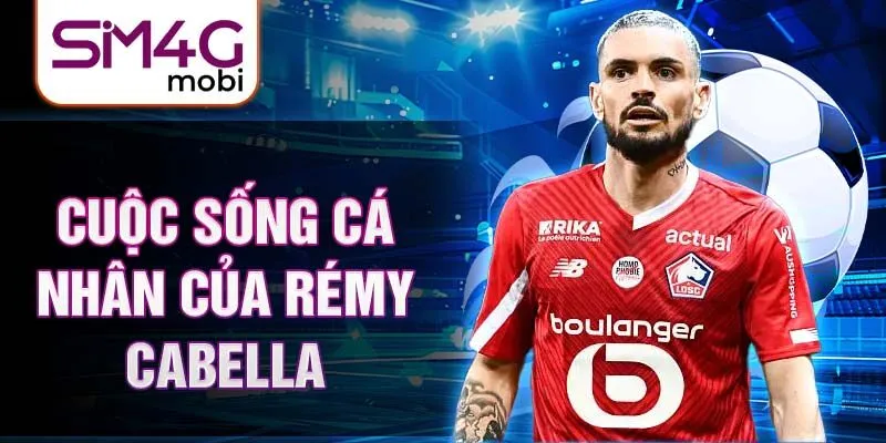 Cuộc sống cá nhân của Rémy Cabella