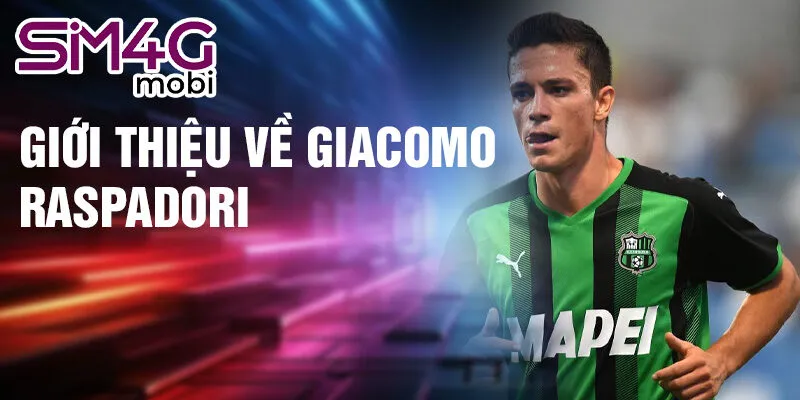 Giới thiệu về giacomo raspadori