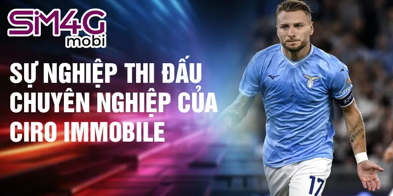 Sự nghiệp thi đấu chuyên nghiệp của Ciro Immobile